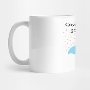 Covid, covid go wawy Mug